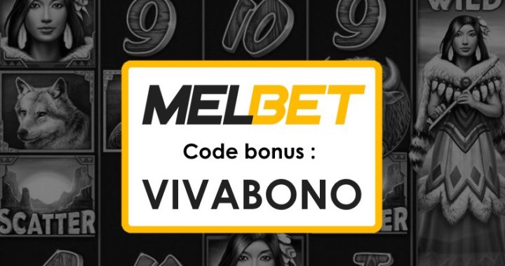 Melbet Apk Code Promo Russe : Obtenez Jusqu’à 1 750 € avec VIVABONO