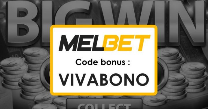 Melbet Apk Code Promo Sénégal : Activez vos Bonus avec VIVABONO