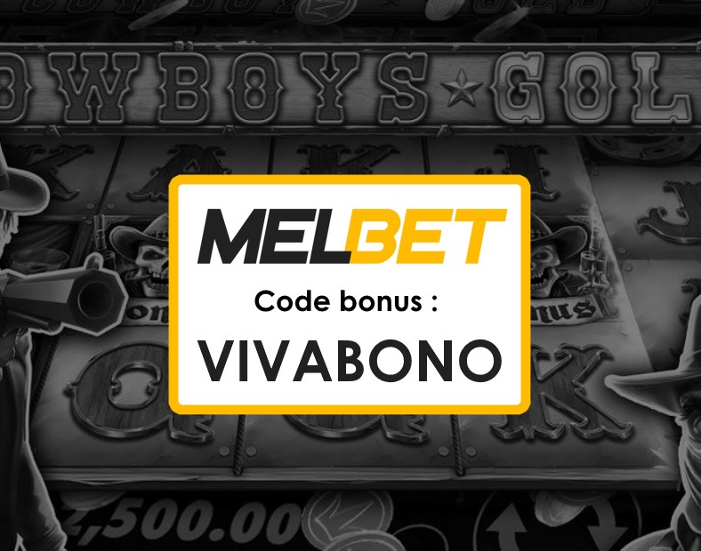 Code Promo Melbet Bénin Des Bonus de Bienvenue jusquà €1750 et 290 Tours Gratuits