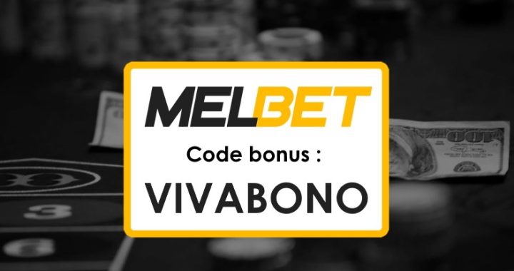 Code Promo Melbet Tunisie Aujourd’hui : Bénéficiez de Bonus Incroyables !