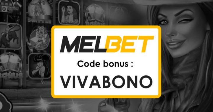 Meilleur Code Promo Melbet Gabon : Profitez de Offres Incroyables !