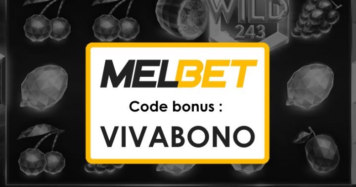 Nouveau Code Promo Melbet Madagascar : Maximisez Vos Gains avec VIVABONO