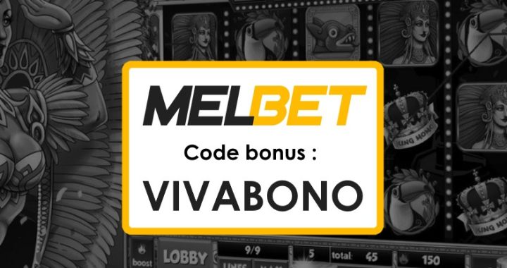 Nouveau Code Promo Melbet Canada : Profitez de Bonus Exceptionnels !