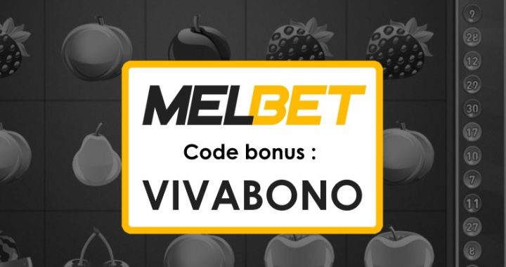 Code Promo Melbet Maroc Gratuit : Bonus de 1750 € à ne pas Manquer !