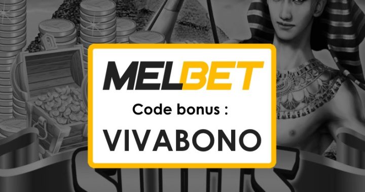 Meilleur Code Promo Melbet Maroc : Profitez de Bonus Incroyables !