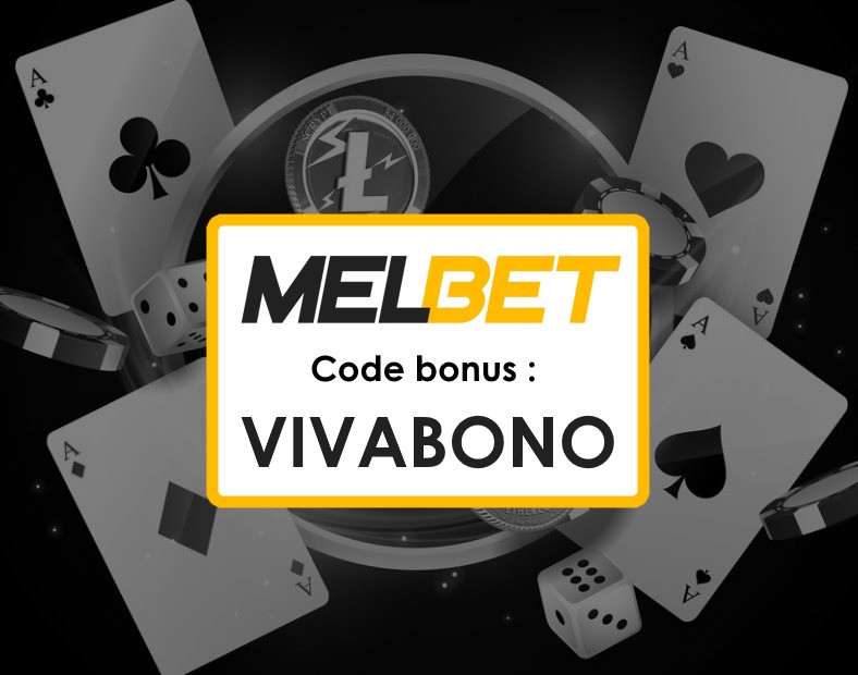 Melbet Apk Code Promo Niger Casino et Paris Sportifs avec le Code VIVABONO