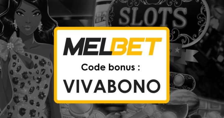 Code Promo Actuel de Melbet Russe : Découvrez le bonus VIVABONO !