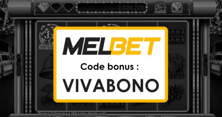 Nouveau Code Promo Melbet Benin : Les Meilleures Offres de Paris en Ligne